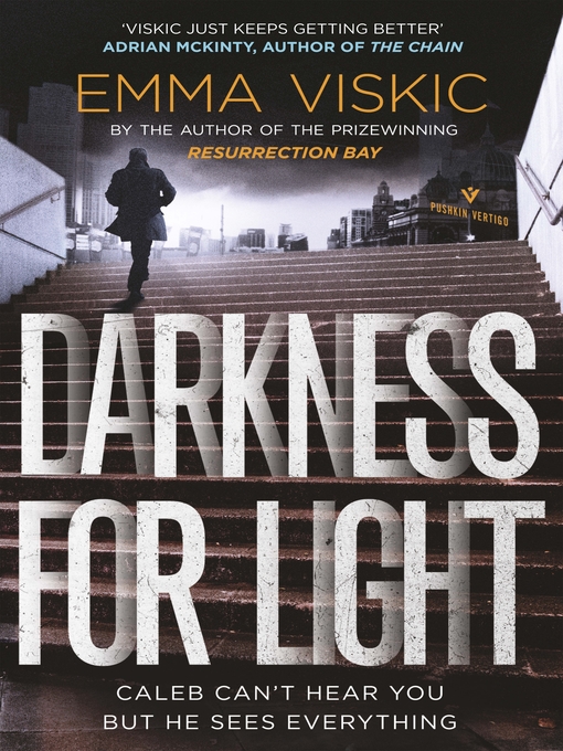 Title details for Darkness for Light by Emma Viskic - Available